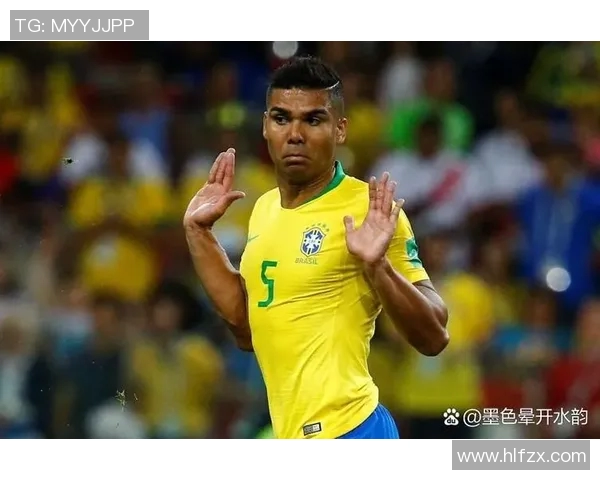 卡塞米罗的传奇之路从巴西到欧洲足坛的辉煌历程与影响力分析