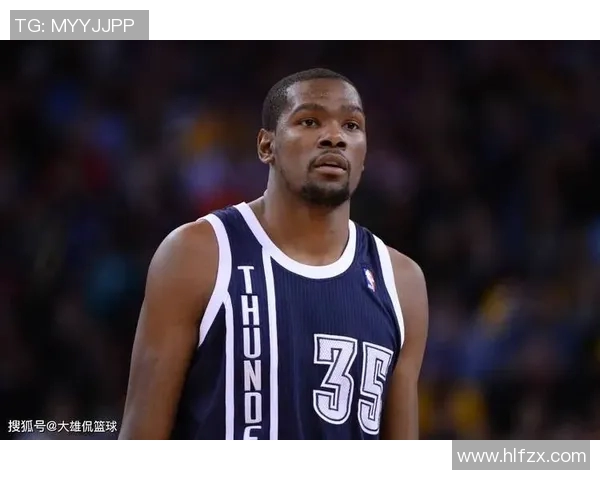 凯文杜兰特：从天才少年到NBA传奇的辉煌旅程与挑战
